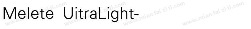 Melete UitraLight字体转换